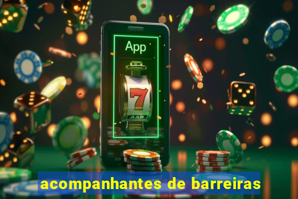 acompanhantes de barreiras